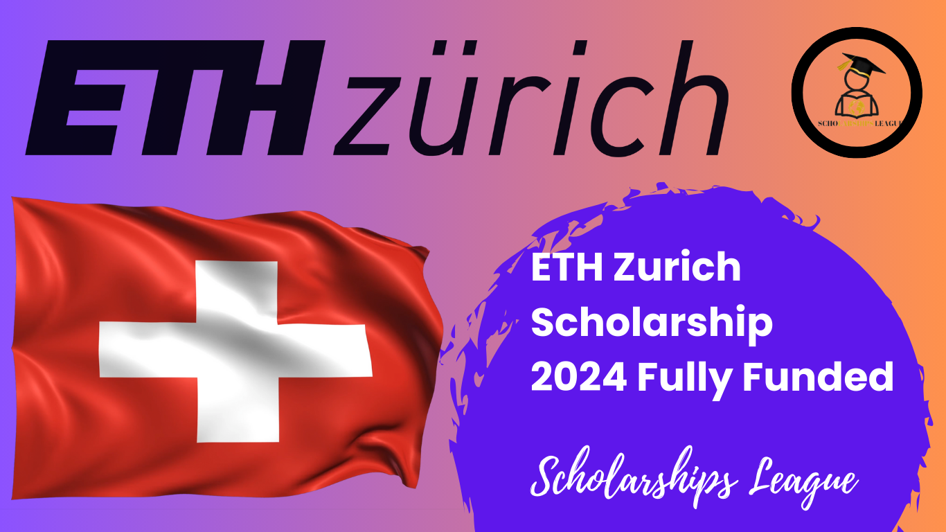 ETH Zurich Fully Funded Scholarship