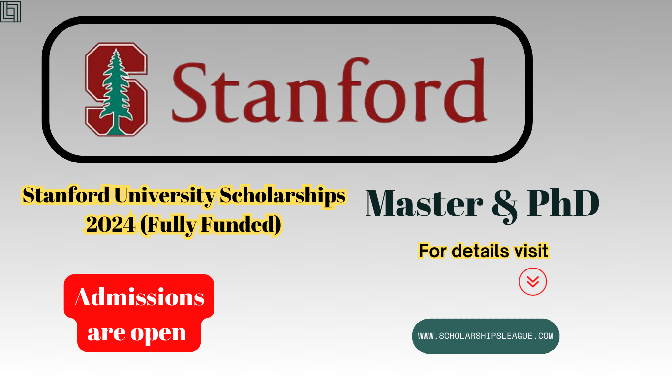 Stanford University: Apply Now for Fully Funded Scholarships in 2024-25